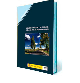 Análisis ambiental y de costes en el ciclo de vida de firmes y pavimentos