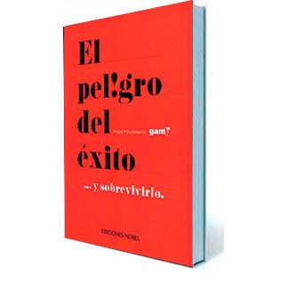 "El Peligro del éxito... y sobrevivirlo" de Pepe Monteserín